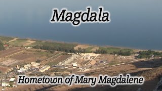 Magdala Town of Mary Magdalene Sea of Galilee Jewish Synagogue Migdol DemonPossessed Israel [upl. by Kcirdlek]