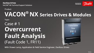 Case 1  TSV 012 VACON® NX Overcurrent FR11 [upl. by Brunhilde934]