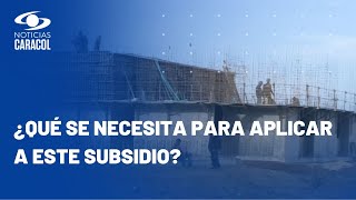 Ministerio de Vivienda otorgará 50000 subsidios para el programa Mi Casa Ya [upl. by Aidroc]