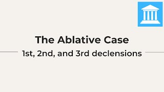 The Ablative Case in Latin [upl. by Kcirdahc]