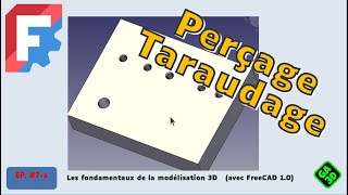 Perçage et Filetage dans FreeCAD  Techniques Professionnelles de Modélisation 3D [upl. by Tenaej]