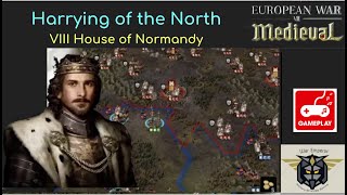 European War 7 EW7 Harrying of the North VIII House of Normandy 4 [upl. by Assiral]