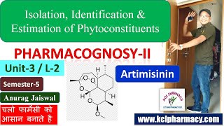 Artemisinin  Extraction Isolation amp Estimation  L2 Unit3 PharmacognosyII 5th Sem  GPAT [upl. by Gotcher]