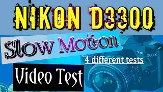 Nikon D3300 dslr slow motion video test with 1855mm kit lens 60p 4 different tests [upl. by Ssenav]