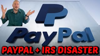 Paypal  IRS TAX DISASTER [upl. by Norved]