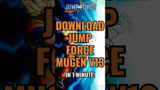 How to Download and Install Jump Force Mugen v13 in 1 Minute [upl. by Otreblanauj]