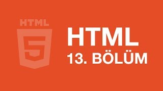 HTML Dersleri 13  Form Etiketleri Bölüm 1 [upl. by Starbuck112]