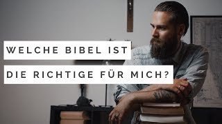 Welche Bibel ist die richtige für mich Bibellesen für Anfänger [upl. by Sylvanus]