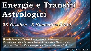 🌠 🪐 💕 Settimana Astrologica 28 Ottobre  3 Novembre 2024 [upl. by Ennoitna]