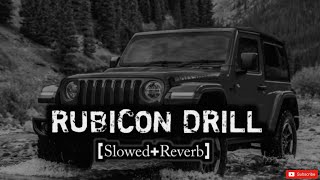 RUBICON DRILL   SlowedReverb   AV LOFI [upl. by Harahs]