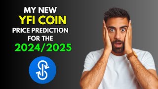 My New YEARN FINANCE YFI Price Prediction for 20242025 [upl. by Damicke]