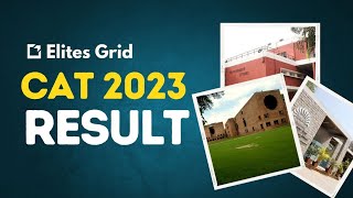 CAT 2023 RESULT  ELITESGRID [upl. by Llehsram]