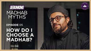 Which Madhab Should I Follow  Ep 5  Debunking Madhab Myths with Dr Shadee Elmasry [upl. by Hairym]