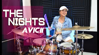 THE NIGHTS  Avicii  Drum Cover [upl. by Eiramanin]