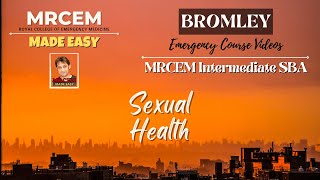 MRCEM Intermediate  BROMLEY  Sexual Health [upl. by Dianthe]