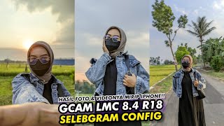 Istimewa🔥Config Selebgram Gcam Lmc 84 R18 amp Support Ultrawide 05 ‼️ [upl. by Krum]