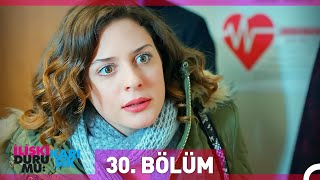 İlişki Durumu Karışık 30 Bölüm [upl. by Langham]