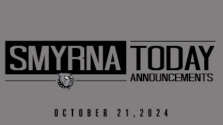 Smyrna Today  Announcements 102124 [upl. by Charlotta]