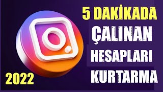 5 Dakikada ÇALINAN INSTAGRAM HESABINI KURTARMA 2022 [upl. by Brunell]