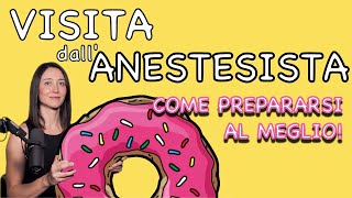 Visita dallAnestesista Come prepararsi al meglio [upl. by Shiekh]