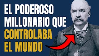 El Millonario Que Controlaba El Mundo  La Historia de J P Morgan 😱📝 [upl. by Aniles]