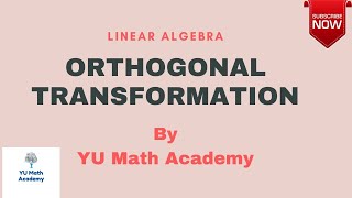 Orthogonal Transformation Orthogonal Matrix Linear Algebra  in Urdu  by YU Math Academy [upl. by Warfore978]