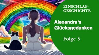 Glücksgedanken zum Einschlafen  Meditation und Geschichte [upl. by Atirres]