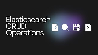 CRUD Operations in Elasticsearch [upl. by Flore]