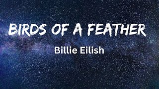 Billie Eilish  BIRDS OF A FEATHER Official Lyrics [upl. by Dambro]