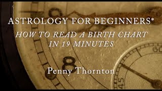 Astrology for Beginners How to Read a Birth Chart in 19 Minutes Astrology101 The Astrology Handbook [upl. by Herm]