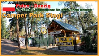 Mit dem WoMo ins Baltikum Über Polen heute auf dem tollen CamperParkStogi nahe Danzig [upl. by Ynnelg]