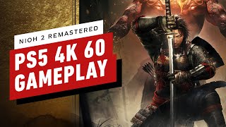 Nioh 2 Remastered on PS5  4K 60fps Gameplay in 4K Mode [upl. by Thorstein511]