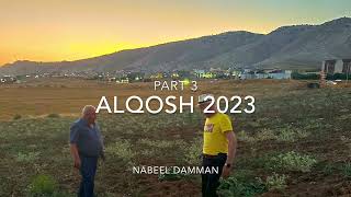 Alqosh 2023  Part 3 [upl. by Giaimo]