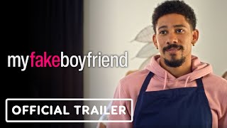 My Fake Boyfriend  Official Trailer 2022 Keiynan Lonsdale Dylan Sprouse [upl. by Anetsirk]