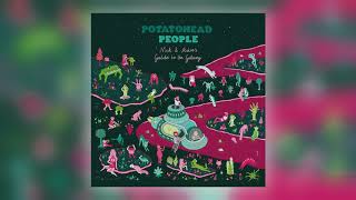 Potatohead People  Do My Thing feat Kapok amp Illa J [upl. by Xino]