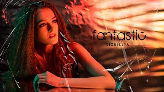 Viorellya  Fantastic  Official Video [upl. by Atinnor]