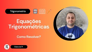 Como resolver Equações Trigonométricas SENO COSSENO e TANGENTE [upl. by Luapnhoj151]