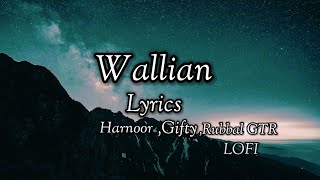 WAALIAN Lyrics Harnoor  GIFTY  The Kidd  lyrics video [upl. by Ellswerth]