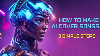 How to make AI cover songs The Easiest Way [upl. by Idissac]