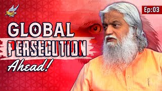 Global Persecution Ahead  Theerkanin Paarvai  Prophetic Insights  Ep 3  Turn On CC  Subtitles [upl. by Gallard310]