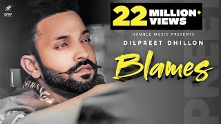 BLAMES  Full Video  Dilpreet Dhillon  Desi Crew  Rammy Chahal  Daas Films  Humble Music 2020 [upl. by Arnuad]