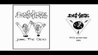 Demise  Joining The Dead Promo tape 1994 [upl. by Rovaert48]