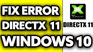 How To FIX DirectX 11 Error on Windows 10 2024 [upl. by Nivalc]