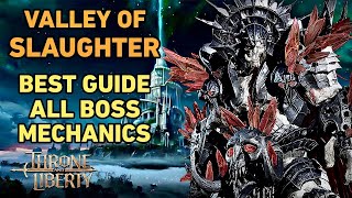 Throne and Liberty Valley of Slaughter Best Guide With All Boss Mechanics Fully Explained [upl. by Laidlaw]