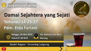 Live  Pdm Elda Fariani  Ibadah Umum I  26 Mei 2024 0700 GBT KP [upl. by Durward856]