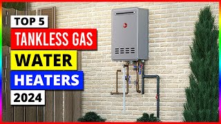 Best Gas Tankless Water Heaters in 2024 [upl. by Bakerman]