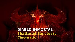 Diablo Immortal  Shattered Sanctuary Cinematic [upl. by Adnama852]