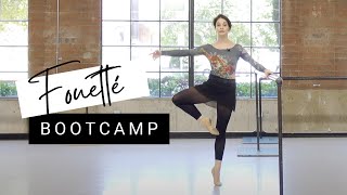 Fouetté BOOT CAMP  Master 32 Fouettés  Improve Turn and Pirouette Strength  Kathryn Morgan [upl. by Auahsoj]