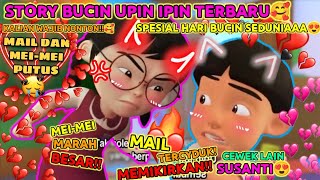 Kompilasi Animasi Upin Ipin❤️ mail❤️meimei Tik Tok Upin Ipin Bucin Mail MeiMei😍 15 [upl. by Pegma]