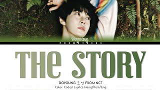 동영 DOYOUNG The Story Lyrics HangRomEng Color Coded Lyrics [upl. by Zachar662]